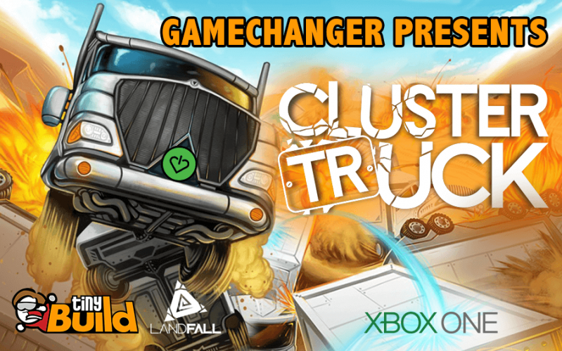 GameChanger_ClusterTruck_V2